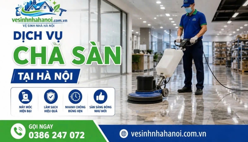 Vệ Sinh Nhà Hà Nội – Dịch vụ chà sàn 